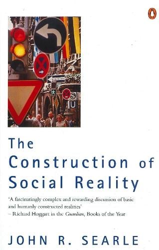 The Construction of Social Reality (Paperback)