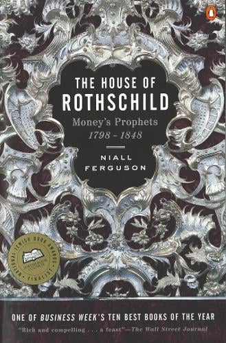 The House of Rothschild - Niall Ferguson