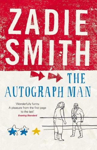 The Autograph Man - Zadie Smith