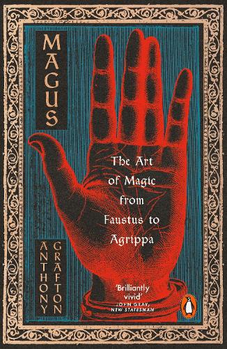 Magus: The Art of Magic from Faustus to Agrippa (Paperback)