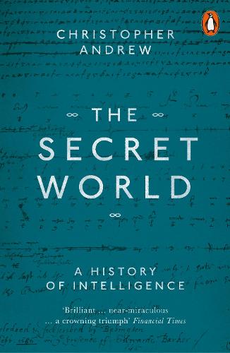 The Secret World: A History of Intelligence (Paperback)