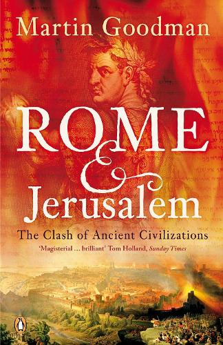 Rome and Jerusalem: The Clash of Ancient Civilizations (Paperback)