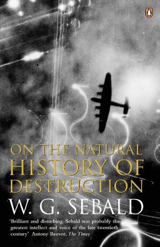 On The Natural History Of Destruction (Paperback)