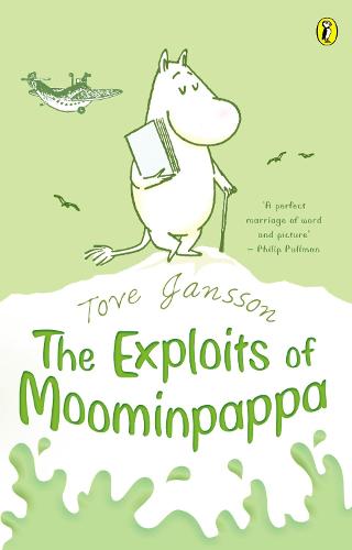The Exploits of Moominpappa - Moomins Fiction (Paperback)