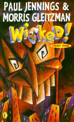 Wicked! 1: the Slobberers: Part 1 - the Slobberers (Paperback)