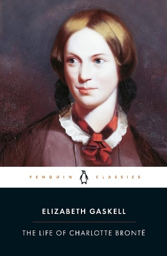 The Life of Charlotte Bronte - Elizabeth Gaskell