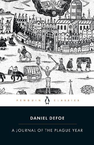 A Journal of the Plague Year - Daniel Defoe