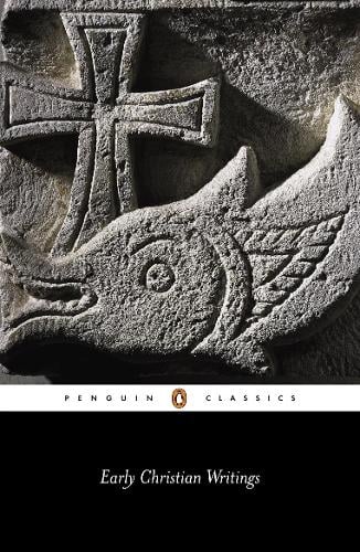 Early Christian Writings: The Apostolic Fathers (Paperback)