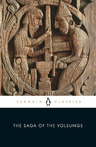 The Saga of the Volsungs: The Norse Epic of Sigurd the Dragon Slayer (Paperback)