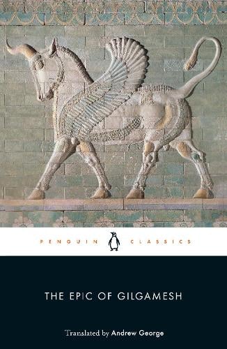 The Epic of Gilgamesh - Anonymous  Anonymous