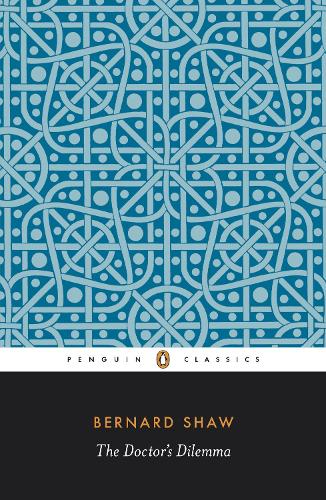 The Doctor's Dilemma (Paperback)