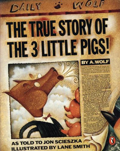 Book cover of The True Story of the Three Little Pigs