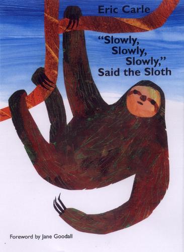 Slowly Slowly Slowly Said The Sloth By Eric Carle Waterstones slowly-slowly-slowly-said-the-sloth-by-eric-carle-waterstones