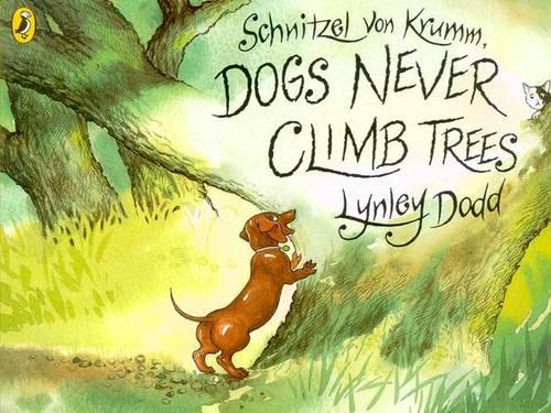Schnitzel Von Krumm, Dogs Never Climb Trees - Lynley Dodd