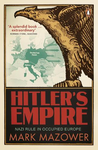 Hitler's Empire: Nazi Rule in Occupied Europe (Paperback)