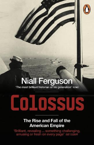 Colossus - Niall Ferguson