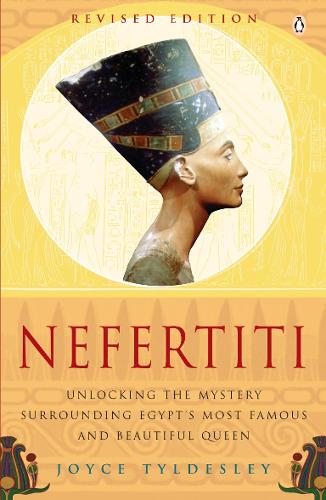 Nefertiti - Joyce Tyldesley