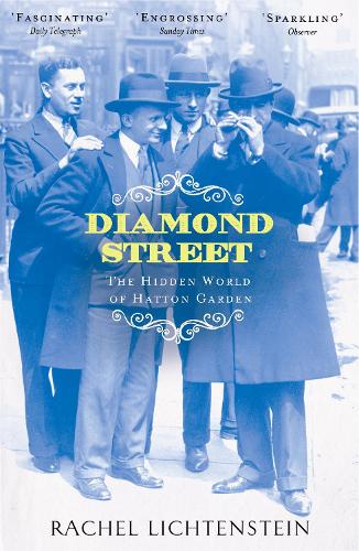 Diamond Street: The Hidden World of Hatton Garden (Paperback)