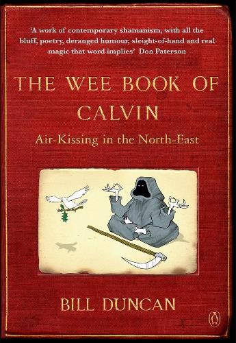 The Wee Book of Calvin: Air-Kissing in the North-East (Paperback)