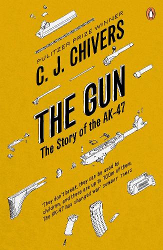 The Gun: The Story of the AK-47 (Paperback)