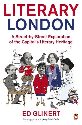Literary London - Ed Glinert