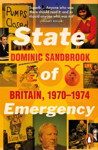 State of Emergency: Britain, 1970-1974 (Paperback)