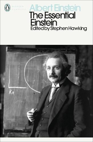 The Essential Einstein: His Greatest Works (Paperback)