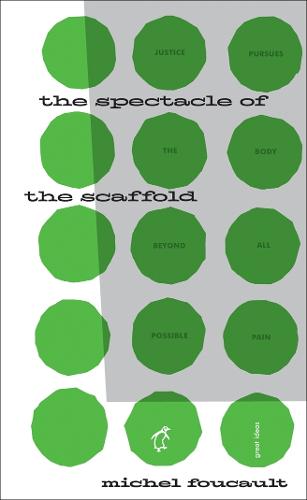 The Spectacle of the Scaffold - Penguin Great Ideas (Paperback)
