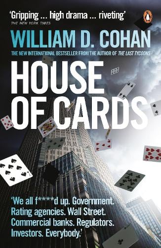 House of Cards: How Wall Street's Gamblers Broke Capitalism (Paperback)