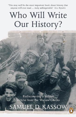 Penguin Books Ltd Who Will Write Our History?