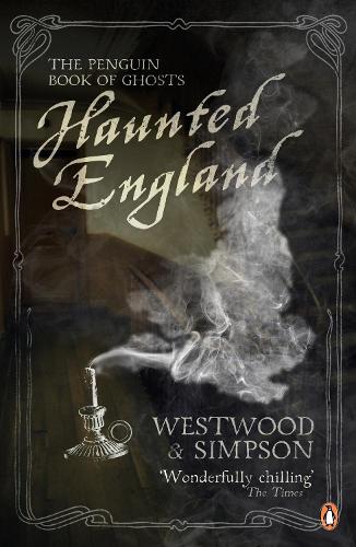 Haunted England - Jennifer  Westwood