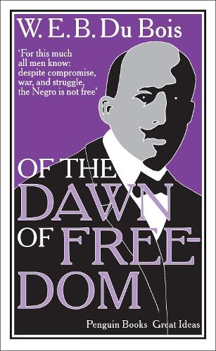 Of the Dawn of Freedom - Penguin Great Ideas (Paperback)