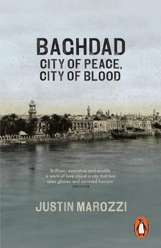 Baghdad: City of Peace, City of Blood (Paperback)