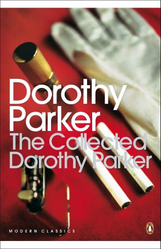 The Collected Dorothy Parker - Penguin Modern Classics (Paperback)