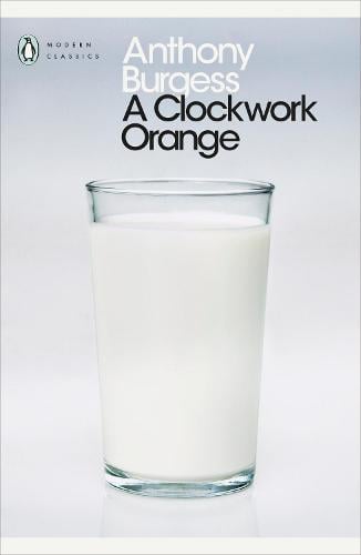 A Clockwork Orange - Penguin Modern Classics (Paperback)