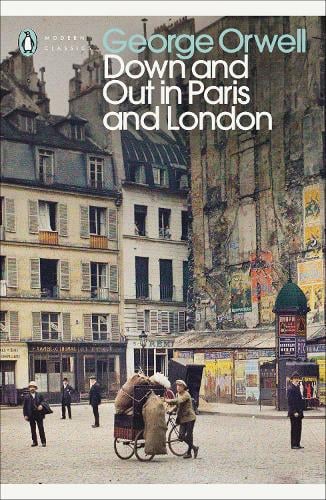 Image result for Down and Out in London and Paris - George Orwell