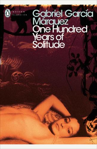 One Hundred Years of Solitude - Penguin Modern Classics (Paperback)