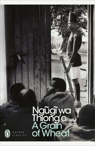 A Grain of Wheat - Penguin Modern Classics (Paperback)