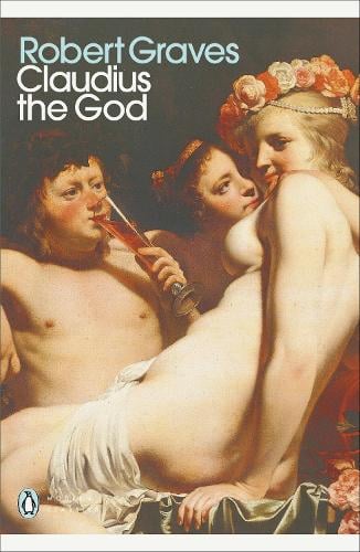 Claudius the God - Penguin Modern Classics (Paperback)