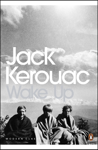 Wake Up: A Life of the Buddha - Penguin Modern Classics (Paperback)