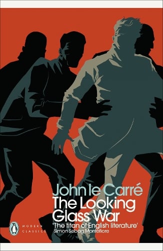 The Looking Glass War - John le Carré