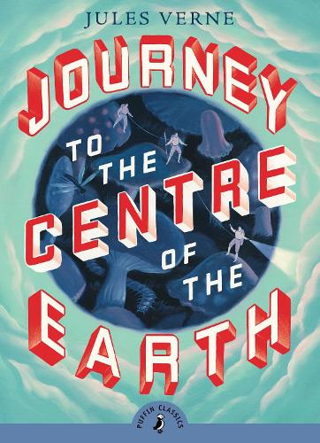 Cover of the book Journey to the Centre of the Earth