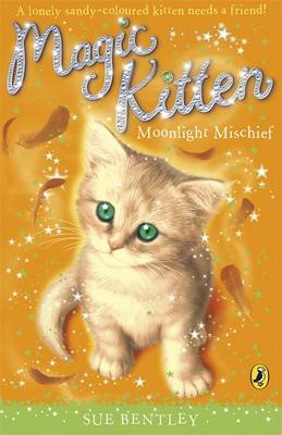 Magic Kitten: Moonlight Mischief - Magic Kitten (Paperback)