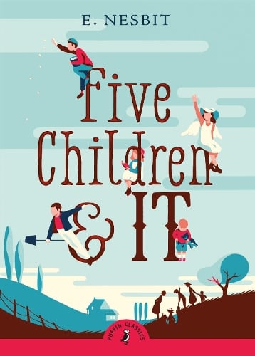 Five Children and It - Edith Nesbit