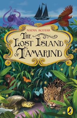 The Lost Island of Tamarind by Nadia Aguiar