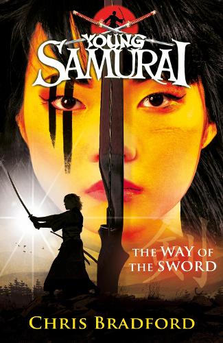 The Way of the Sword (Young Samurai, Book 2) - Chris Bradford