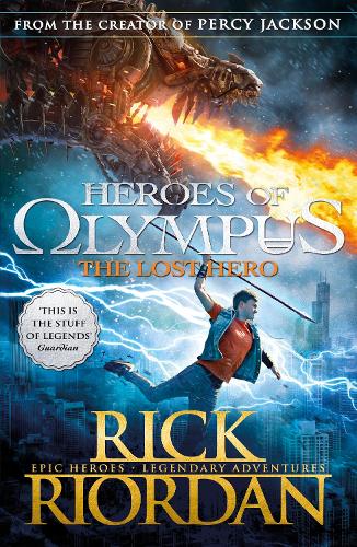 The Lost Hero Heroes Of Olympus Book 1 By Rick Riordan Waterstones