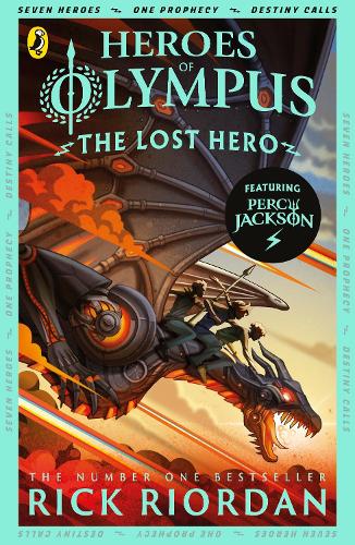 The Lost Hero Heroes Of Olympus Book 1 By Rick Riordan Waterstones