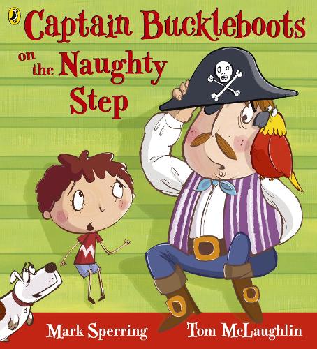 Captain Buckleboots on the Naughty Step (Paperback)