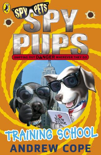 Spy Pups: Training School - Spy Pups (Paperback)